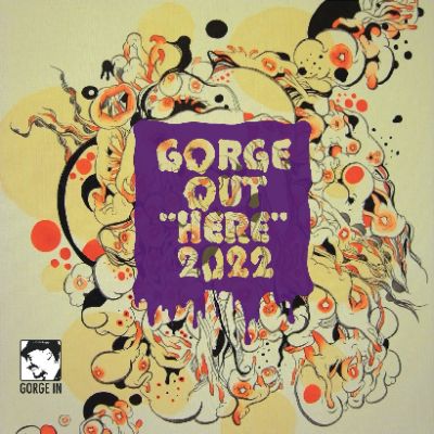 V.A - GORGE OUT "HERE" 2022