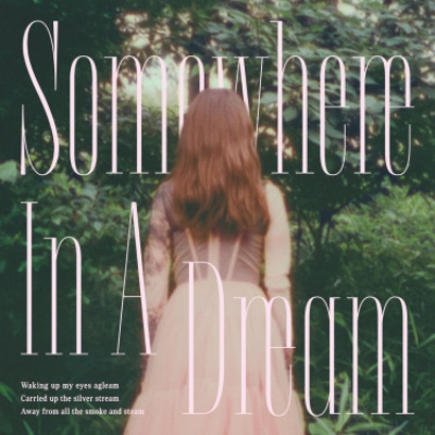 1st Album 'Somewhere In A Dream'