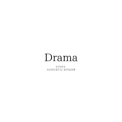 Xtina Acoustic Single「Drama」 Music Download