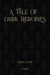 Visual Book  "The Tale of Dark Heroines"