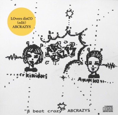 LOvers disCO（edit）/ ABCRAZYS