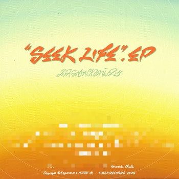 New EP"SEEK LIFE"
