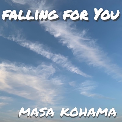 Masa Kohama "Falling For You"サブスク配信