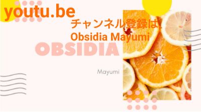 Youtube▶Obsidia mayumi