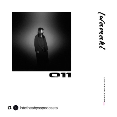 「Into The Abyss」 #011 | iwamaki 2021