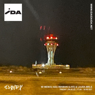 「 IDA Radio on cloud9 W: Menou & Laura Mrls