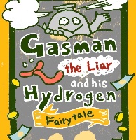 Gasman the Liar and his Hydrogen Fairytale 