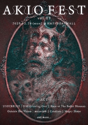 2025.12/29 (月) AKIO pre. 【AKIO FEST vol.07】