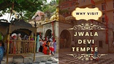 Why Jwala Devi Temple Must-Visit Pilgrimage Site