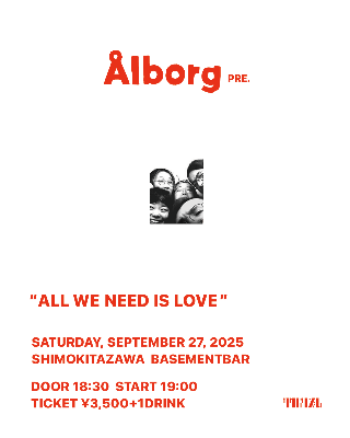 9.27(SAT) oneman show!『ALL WE NEED IS LOVE』