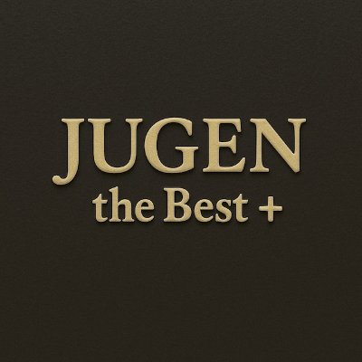 JUGEN the Best
