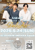 5/24(土) LeoLooP ONEMAN LIVE IN SHIZUOKA-Delight-【現地】