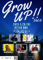 5/29(金) grow up!!【現地】