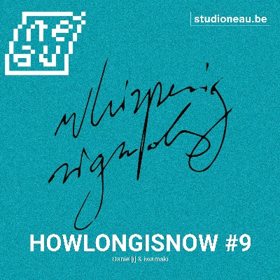 「HOWLONGISNOW #8 -」Iwamaki by Studio Néau 2024