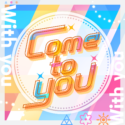 Come to you (M＠STER VERSION)